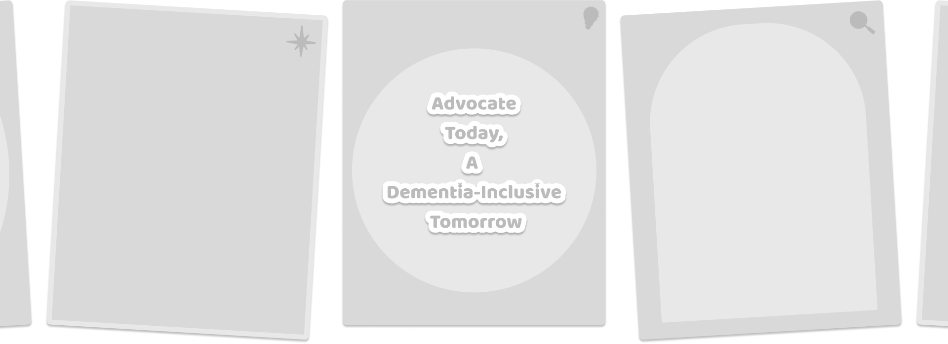 Advocate Today, A Dementia-Inclusive Tomorrow